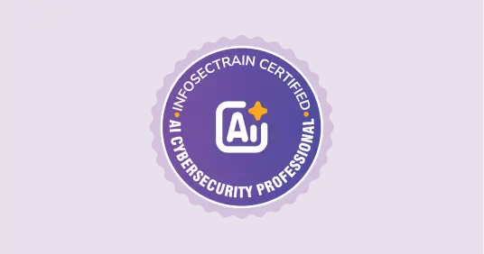 InfosecTrain Certified AI Cybersecurity Professional