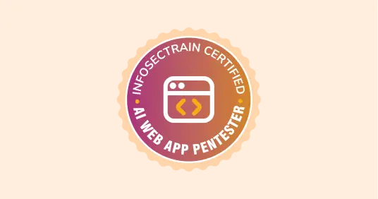InfosecTrain Certified AI Web App Pentester